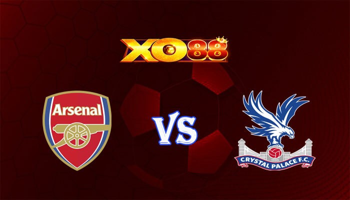 XO88 Nhận định soi kèo Arsenal vs Crystal Palace 21h30 ngày 20/01/2024 Ngoại Hạng Anh