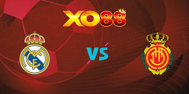 XO88 Nhận định soi kèo Real Madrid vs Mallorca, 02h00 ngày 10/01/2025