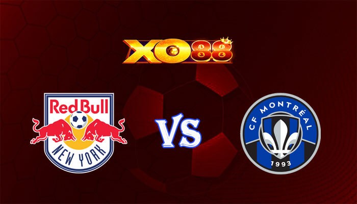XO88 Nhận định soi kèo New York Red Bulls vs CF Montreal 06h30 ngày 18/07/2024 Nhà Nghề Mỹ