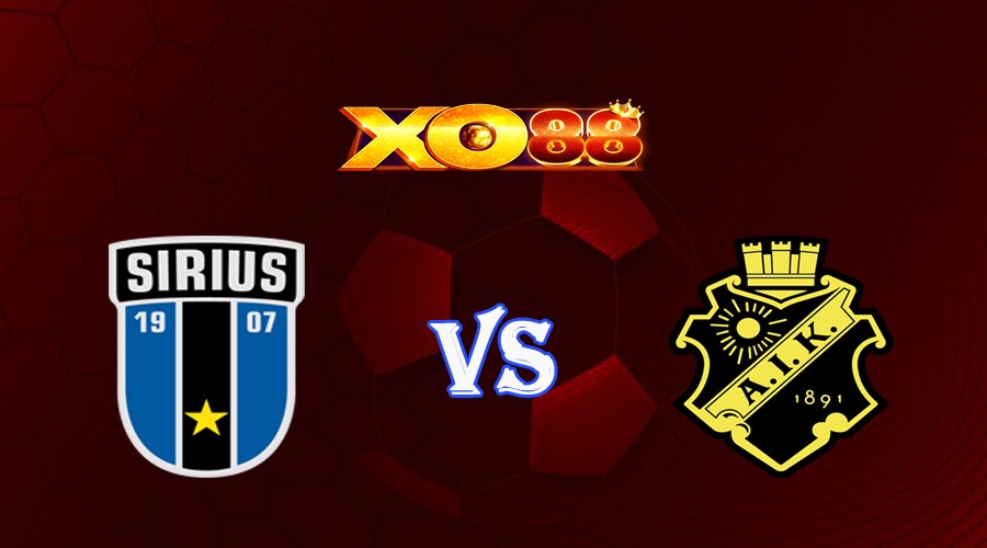 XO88 Nhận định soi kèo IK Sirius vs AIK Solna 00h00 ngày 01/08/2023 VĐQG Thụy Điển
