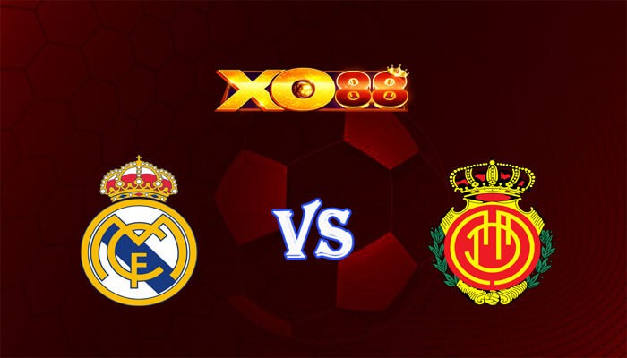 XO88 Nhận định soi kèo Real Madrid vs Mallorca 01h15 ngày 04/01/2024 VĐQG Tây Ban Nha