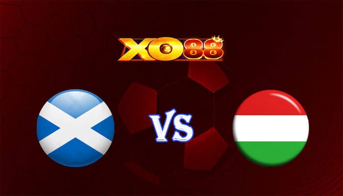 XO88 Nhận định soi kèo Scotland vs Hungary 02h00 ngày 24/06/2024 Euro 2024