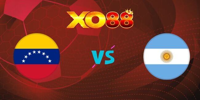 XO88 Nhận định soi kèo Venezuela vs Argentina, 04h00 ngày 11/10/2024