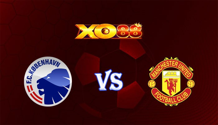 XO88 Nhận định soi kèo FC Copenhagen vs Manchester United 03h00 ngày 09/11/2023 Champions League