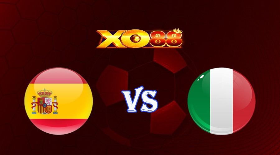XO88 Nhận định soi kèo Tây Ban Nha vs Italia 01h45 ngày 16/06/2023 Nations League