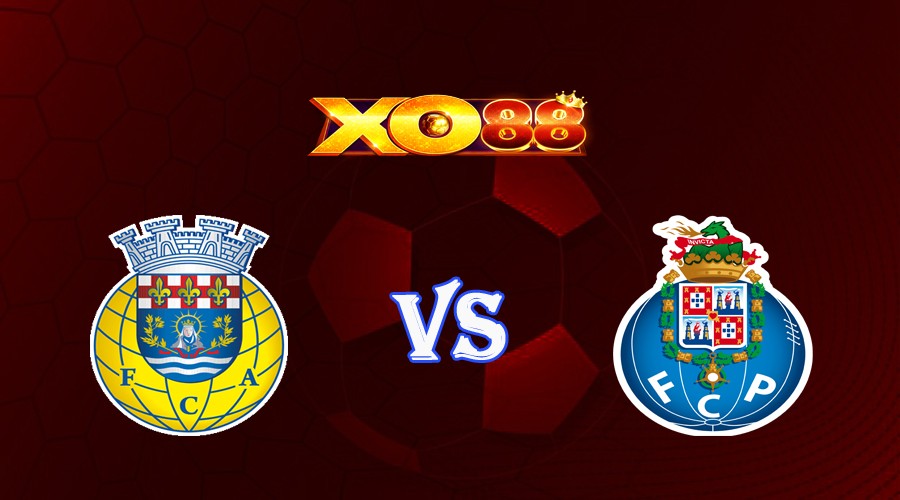 XO88 Nhận định soi kèo Arouca vs FC Porto 03h15 ngày 09/05/2023 VĐQG Bồ Đào Nha