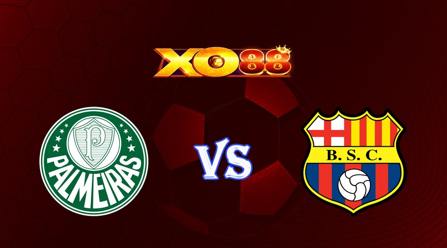 XO88 Nhận định soi kèo Palmeiras vs Barcelona SC 07h30 ngày 08/06/2023 Copa Libertadores