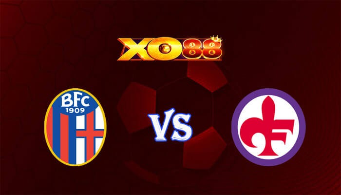 XO88 Nhận định soi kèo Bologna vs Fiorentina 01h00 ngày 15/02/2024 VĐQG Italia