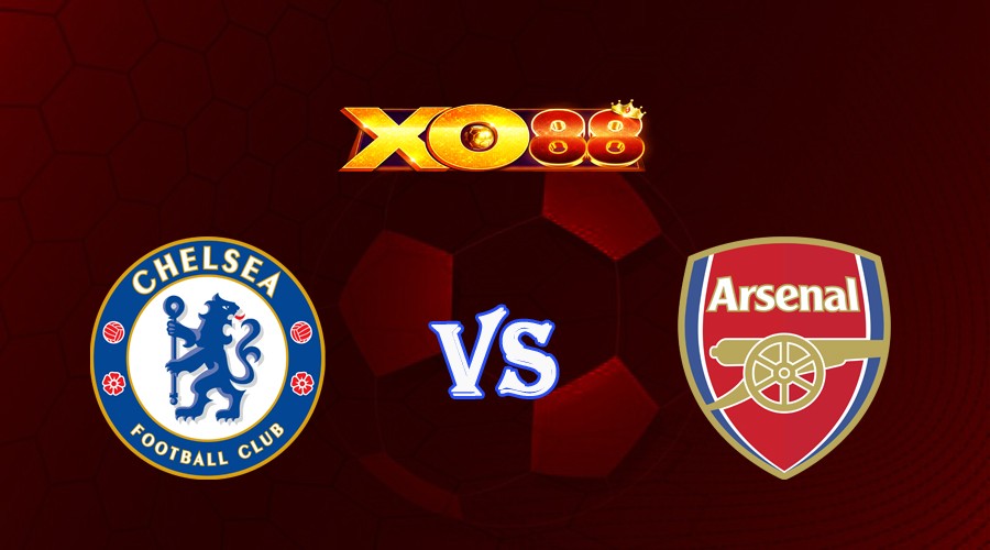 XO88 Nhận định soi kèo Chelsea vs Arsenal 23h30 ngày 21/10/2023 Ngoại Hạng Anh