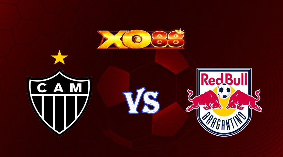 XO88 Nhận định soi kèo Atletico-MG vs Bragantino 04h30 ngày 11/06/2023 VĐQG Brazil