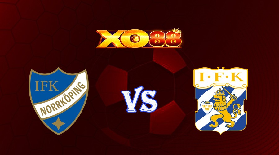 XO88 Nhận định soi kèo Norrkoping vs Goteborg 00h00 ngày 08/08/2023 VĐQG Thụy Điển