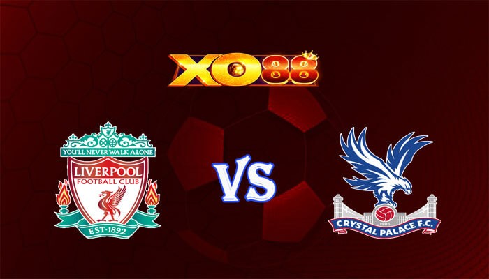 XO88 Nhận định soi kèo Liverpool vs Crystal Palace 20h00 ngày 14/04/2024 Ngoại Hạng Anh