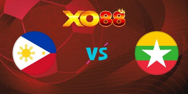 XO88 Nhận định soi kèo Philippines vs Myanmar, 17h30 ngày 12/12/2024