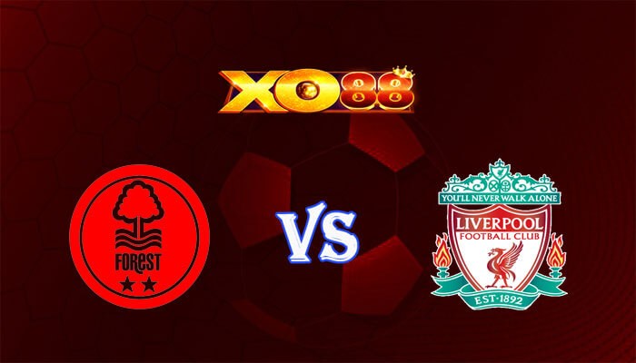 XO88 Nhận định soi kèo Nottingham vs Liverpool 22h00 ngày 02/03/2024 Ngoại Hạng Anh