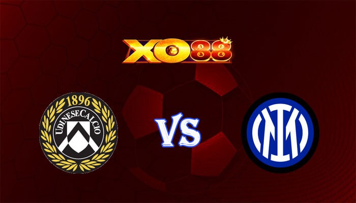 XO88 Nhận định soi kèo Udinese vs Inter 01h45 ngày 09/04/2024 VĐQG Italia