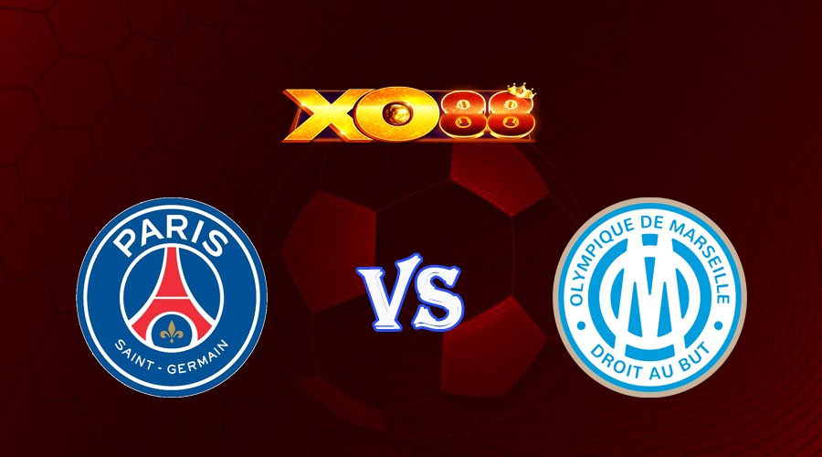 XO88 Nhận định soi kèo Paris SG vs Marseille 01h45 ngày 25/09/2023 VĐQG Pháp