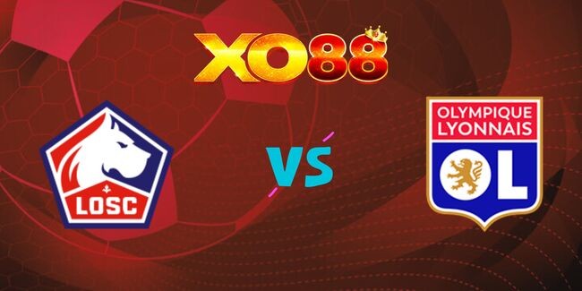 XO88 Nhận định soi kèo Lille vs Lyonnais, 03h00 ngày 02/11/2024