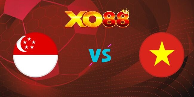 XO88 Nhận định soi kèo Singapore vs Việt Nam, 20h00 ngày 26/12/2024