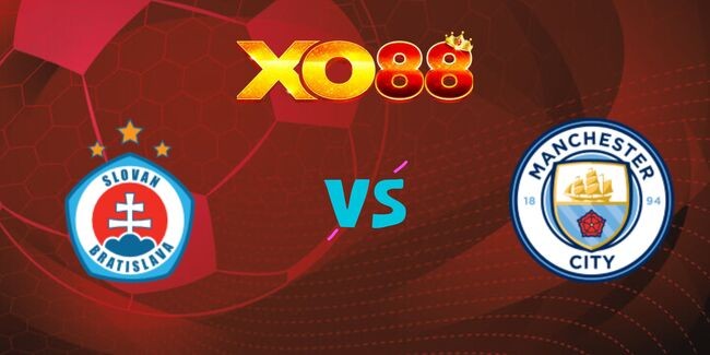 XO88 Nhận định soi kèo Slovan Bratislava vs Man City, 02h00 ngày 02/10/2024