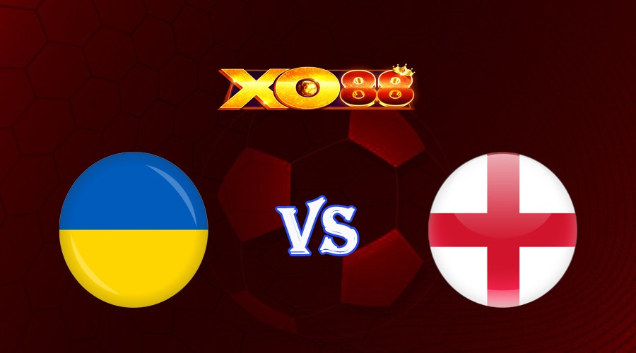XO88 Nhận định soi kèo Ukraine vs Anh 23h00 ngày 09/09/2023 Vòng Loại Euro 2024