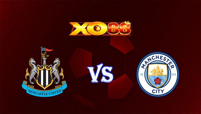 XO88 Nhận định soi kèo Newcastle vs Manchester City 00h30 ngày 14/01/2024 Ngoại Hạng Anh