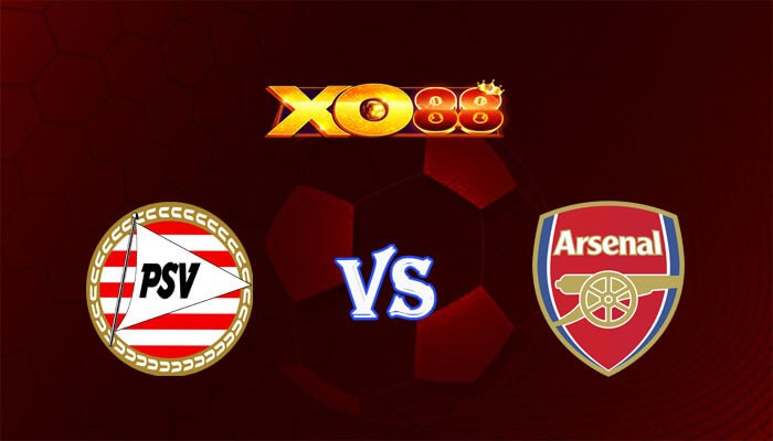 XO88 Nhận định soi kèo PSV vs Arsenal 00h30 ngày 13/12/2023 Champions League