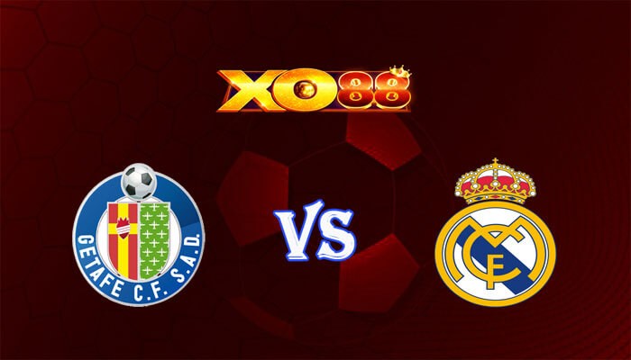 XO88 Nhận định soi kèo Getafe vs Real Madrid 03h00 ngày 02/02/2024 VĐQG Tây Ban Nha