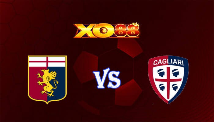 XO88 Nhận định soi kèo Genoa vs Cagliari 01h45 ngày 30/04/2024 VĐQG Italia