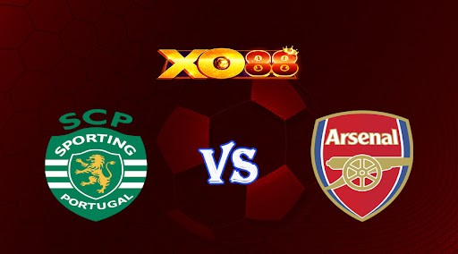 XO88 Nhận định soi kèo Sporting CP vs Arsenal 00h45 ngày 10/03/2023 UEFA Europa League