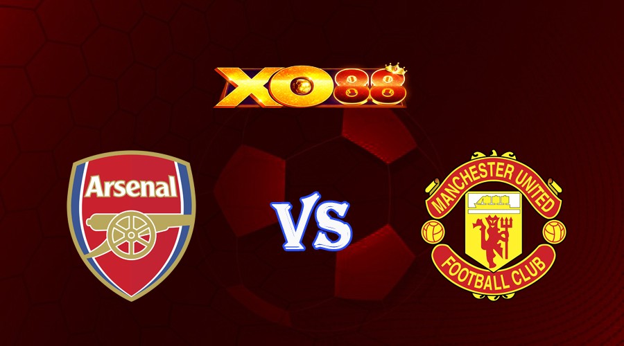 XO88 Nhận định soi kèo Arsenal vs Manchester United 22h30 ngày 03/09/2023 Ngoại Hạng Anh