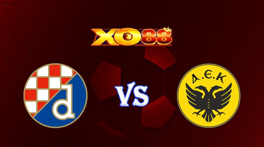 XO88 Nhận định soi kèo Dinamo Zagreb vs AEK Athens 01h00 ngày 16/08/2023 Vòng Loại Champions League