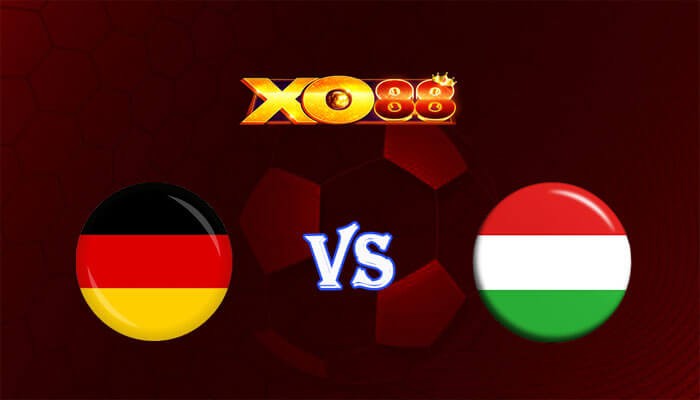 XO88 Nhận định soi kèo Đức vs Hungary 23h00 ngày 19/06/2024 Euro 2024