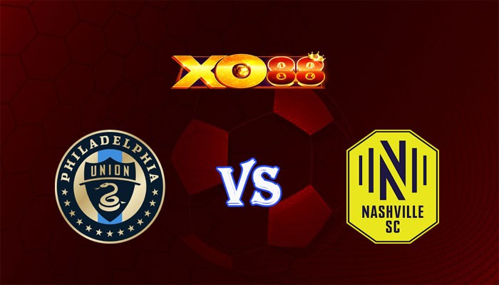 XO88 Nhận định soi kèo Philadelphia Union vs Nashville SC 06h30 ngày 21/07/2024 Nhà Nghề Mỹ