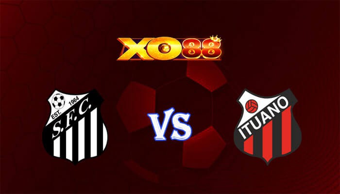 XO88 Nhận định soi kèo Santos vs Ituano 06h00 ngày 16/07/2024 Hạng 2 Brazil