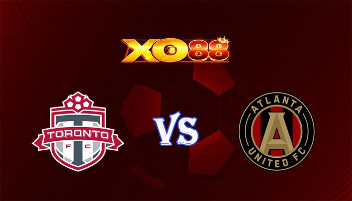 XO88 Nhận định soi kèo Toronto FC vs Atlanta Utd 06h30 ngày 24/03/2024 Nhà Nghề Mỹ