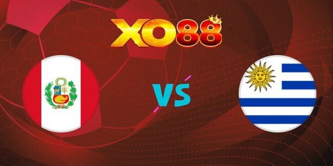 XO88 Nhận định soi kèo Peru vs Uruguay, 08h30 ngày 12/10/2024