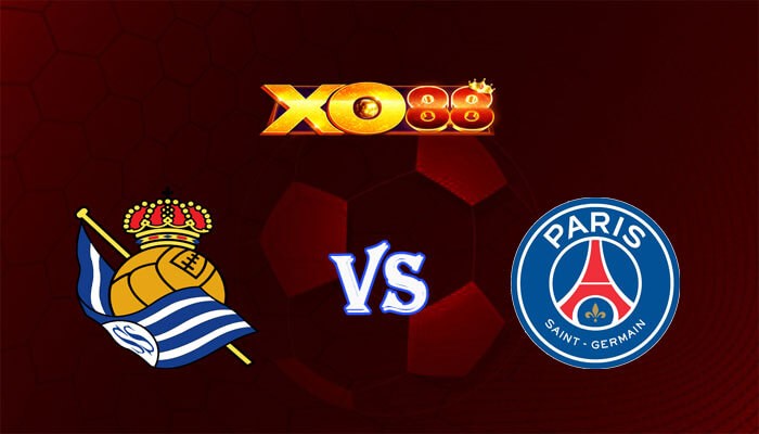 XO88 Nhận định soi kèo Real Sociedad vs Paris Saint Germain 03h00 ngày 06/03/2024 Champions League