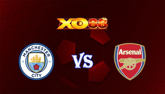 XO88 Nhận định soi kèo Manchester City vs Arsenal 22h30 ngày 31/03/2024 Ngoại Hạng Anh
