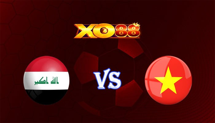 XO88 Nhận định soi kèo Iraq vs Việt Nam 18h30 ngày 24/01/2024 Asian Cup
