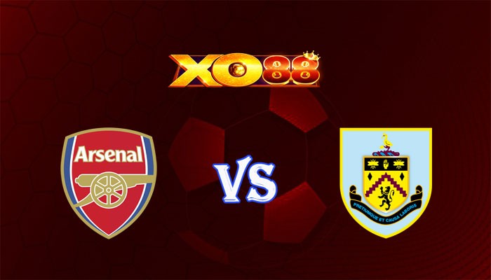 XO88 Nhận định soi kèo Arsenal vs Burnley 22h00 ngày 11/11/2023 Ngoại Hạng Anh