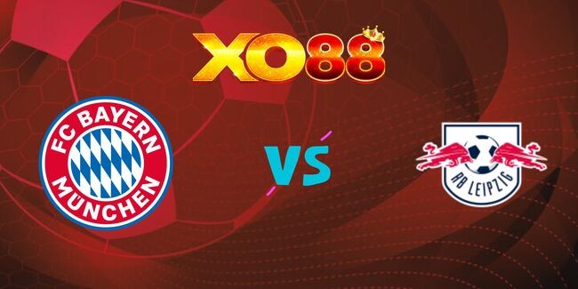 XO88 Nhận định soi kèo Bayern Munich vs RB Leipzig, 02h30 ngày 21/12/2024