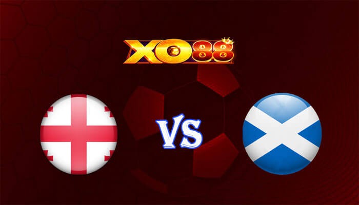 XO88 Nhận định soi kèo Georgia vs Scotland 00h00 ngày 17/11/2023 Vòng Loại Euro 2024