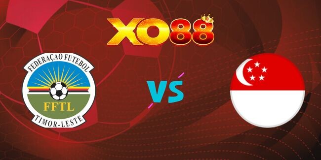 XO88 Nhận định soi kèo Đông Timor vs Singapore, 17h30 ngày 14/12/2024