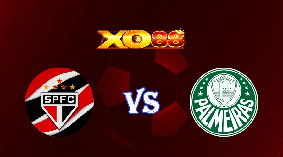 XO88 Nhận định soi kèo Sao Paulo vs Palmeiras 05h30 ngày 06/07/2023 Cúp QG Brazil
