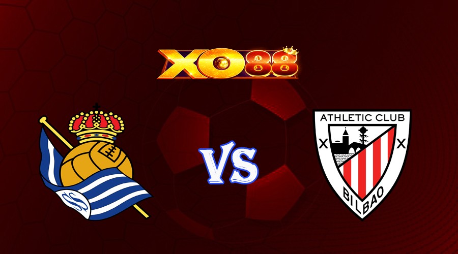 XO88 Nhận định soi kèo Real Sociedad vs Athletic Bilbao 02h00 ngày 01/10/2023 VĐQG Tây Ban Nha