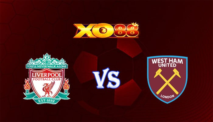 XO88 Nhận định soi kèo Liverpool vs West Ham 03h00 ngày 21/12/2023 Cup Liên Đoàn Anh