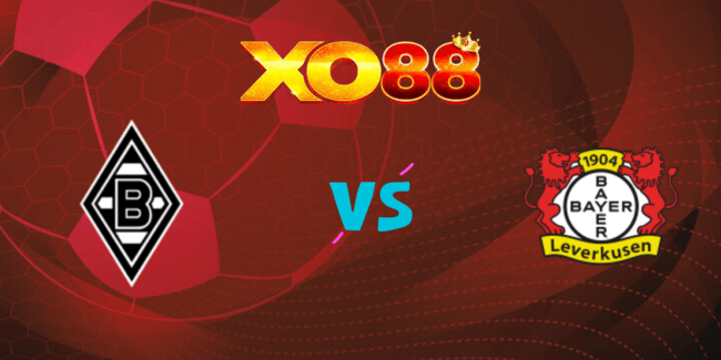 XO88 Nhận định soi kèo Monchengladbach vs Leverkusen, 01h30 ngày 24/08/2024