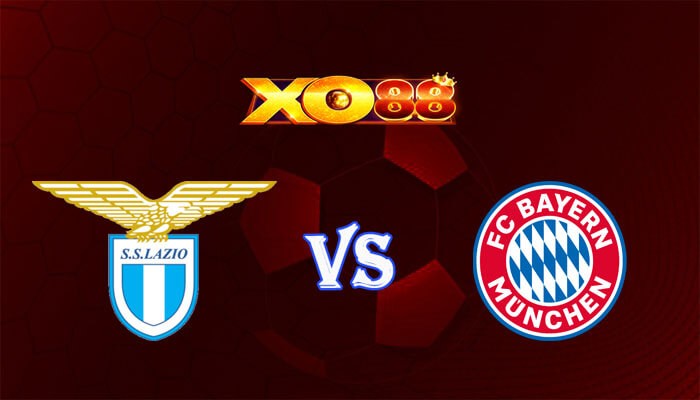 XO88 Nhận định soi kèo Lazio vs Bayern Munich 03h00 ngày 15/02/2024 Champions League