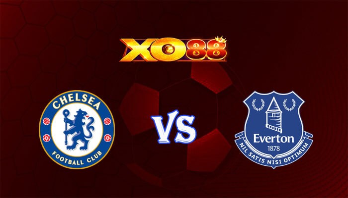 XO88 Nhận định soi kèo Chelsea vs Everton 02h00 ngày 16/04/2024 Ngoại Hạng Anh