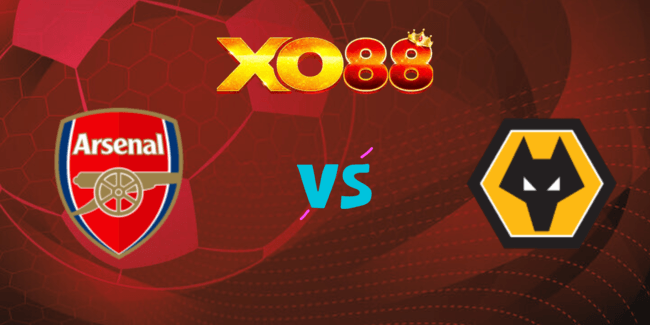 XO88 Nhận định soi kèo Arsenal vs Wolves, 21h00 ngày 17/08/2024